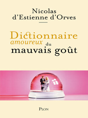 cover image of Dictionnaire amoureux du mauvais goût